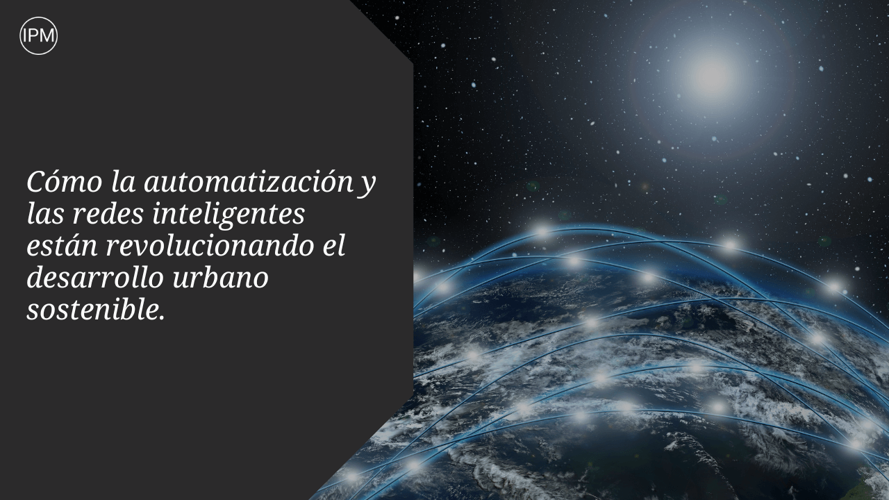 Automatización y las redes inteligentes Ignacio Purcell Mena